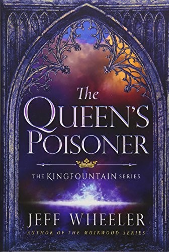 Jeff Wheeler: The Queen's Poisoner (Hardcover, 2016, 47North)