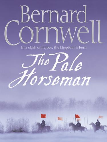Bernard Cornwell: The Pale Horseman (EBook, 2009, HarperCollins)