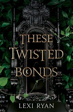 Lexi Ryan: These Twisted Bonds (2022, Hodder & Stoughton)