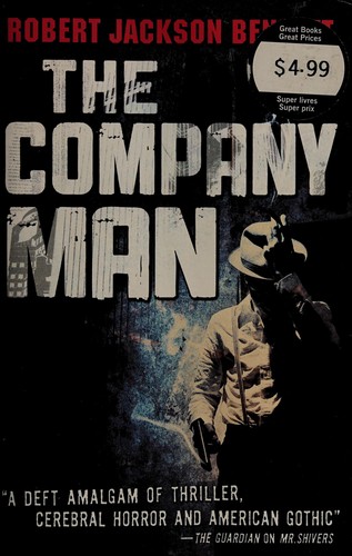 Robert Jackson Bennett: The company man (2011, Orbit)