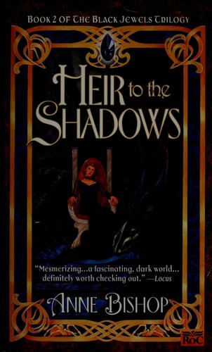 Anne Bishop: Heir to the shadows (1999, Penguin Group)