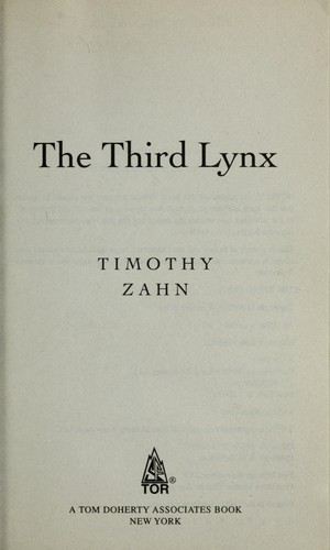 Timothy Zahn: The third lynx (2008, Tor)