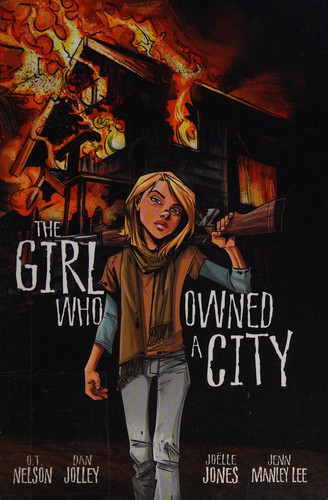 Dan Jolley: The girl who owned a city (2010, Graphic Universe)