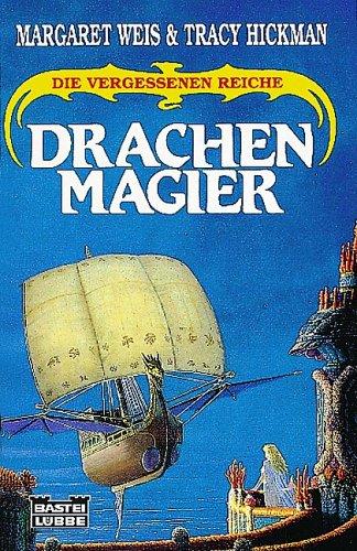 Margaret Weis, Tracy Hickman: Drachenmagier. Die vergessenen Reiche IV. (Paperback, German language, 1995, Lübbe)