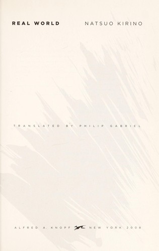 Natsuo Kirino: Real world (2008, Alfred A. Knopf)