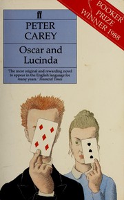 Peter Carey: Oscar and Lucinda (1989, Faber and Faber)