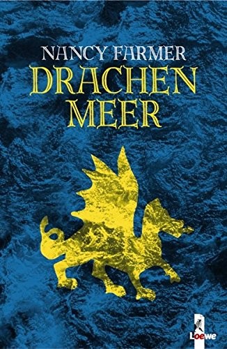 Nancy Farmer: Drachenmeer (German language, Loewe)