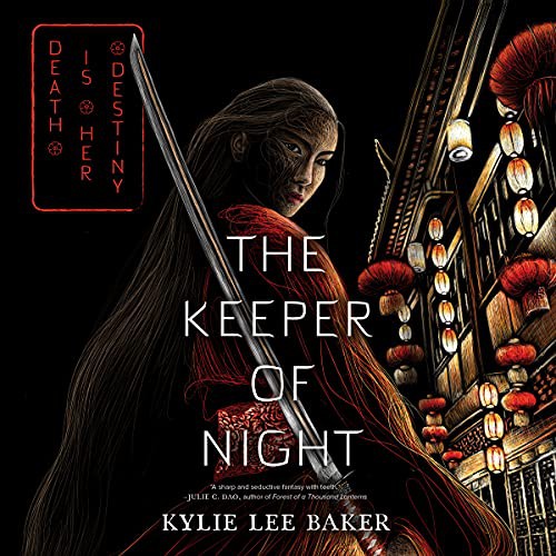 Rebecca Yeo, Kylie Lee Baker: The Keeper of Night (AudiobookFormat, 2021, Dreamscape Media)