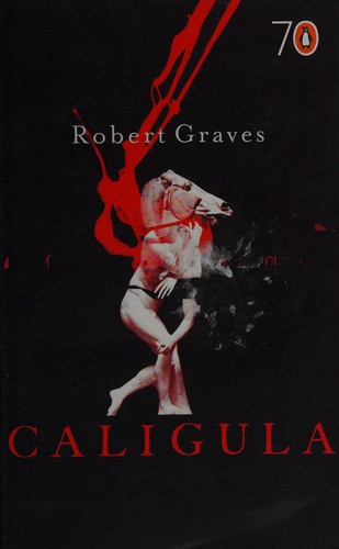 Robert Graves: Caligula (2005, Penguin)
