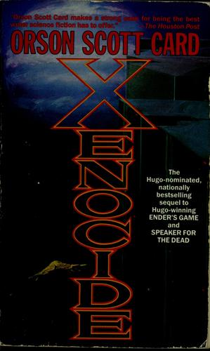 Orson Scott Card: Xenocide (Ender's Saga, Vol. 3) (1991, Tor Books)