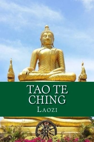Laozi: Tao Te Ching (Paperback, 2017, CreateSpace Independent Publishing Platform)