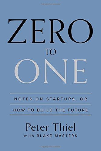 Peter Thiel, Blake Masters: Zero to One (Hardcover, 2014, Crown Business)