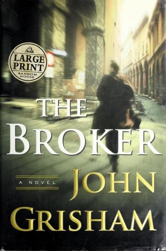 John Grisham: The broker (2005, Random House Large Print)