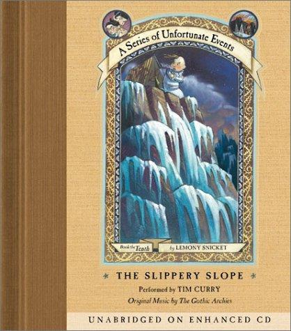 Lemony Snicket: The Slippery Slope (A Series of Unfortunate Events, Book 10) (AudiobookFormat, 2003, HarperChildren's Audio)