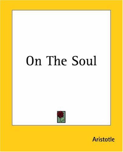 Aristotle: On The Soul (Paperback, 2004, Kessinger Publishing)