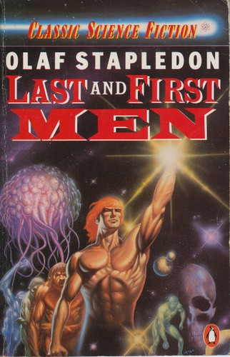 Olaf Stapledon: Last and first men (Paperback, 1987, Penguin)