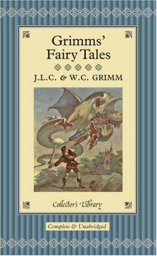 Brothers Grimm, Wilhelm Grimm: Fairy Tales (Hardcover, 2004, Collector's Library)