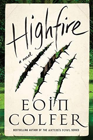 Eoin Colfer: Highfire (Hardcover, 2020, Harper Perennial)