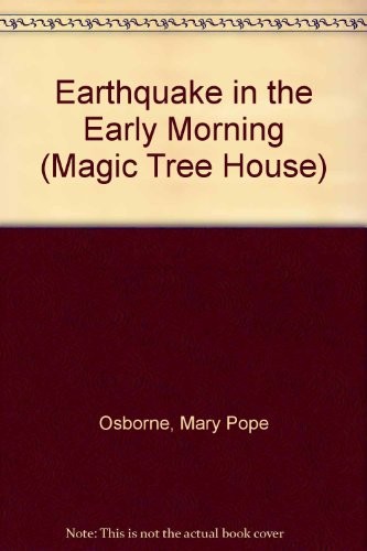 Mary Pope Osborne, Sal Murdocca: Earthquake in the Early Morning (Hardcover, 2007, Fitzgerald Books)