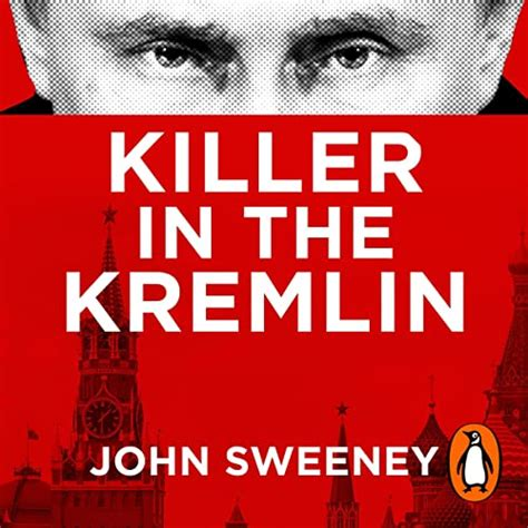 John Sweeney: Killer in the Kremlin (2023, Penguin Books, Limited)