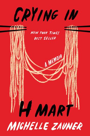 Michelle Zauner: Crying in H Mart (EBook, 2021, Alfred A. Knopf)