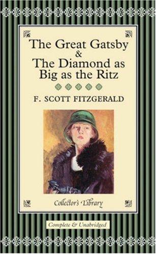 F. Scott Fitzgerald: The "Great Gatsby" and "The Diamond as Big as the Ritz" (Hardcover, 2005, Collector's Library)