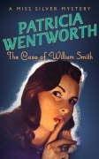 Patricia Wentworth: The Case of William Smith (A Miss Silver Mystery) (Paperback, 2000, Hodder & Stoughton Paperbacks)