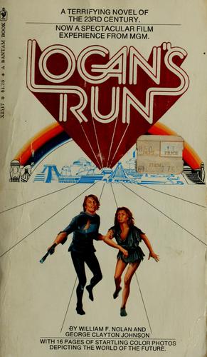 George Clayton Johnson, William F. Nolan: Logan's Run (Paperback, 1976, Bantam Book)