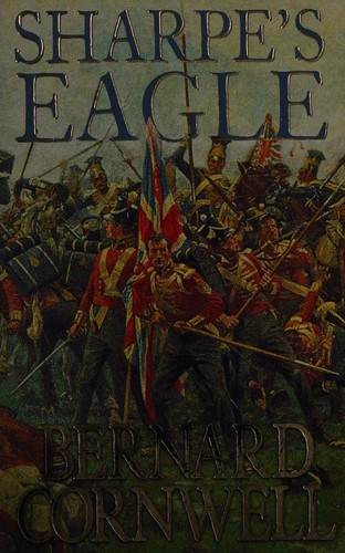 Bernard Cornwell: Sharpe's Eagle (1994, HarperCollins)