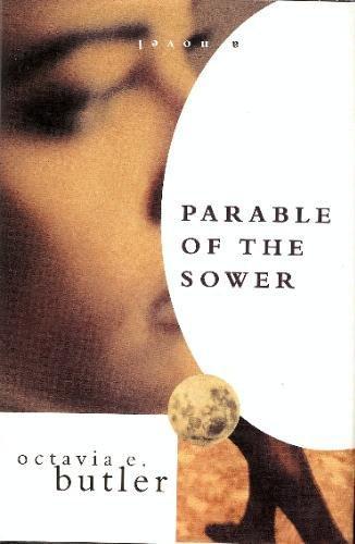 Octavia E. Butler: Parable of the Sower (1993)