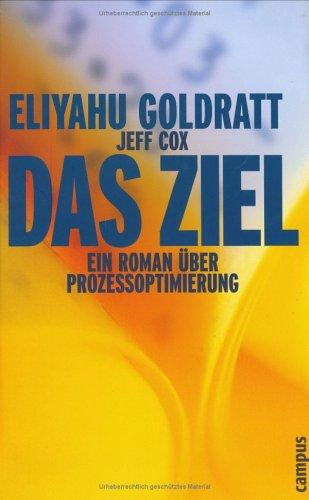 Eliyahu M. Goldratt, Jeff Cox: Das Ziel (Hardcover, German language, 2001, Campus Sachbuch)