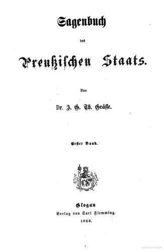 Johann Georg Theodor Grässe: Sagenbuch des preussischen Staats. Erster Band (1868, Carl Flemming)