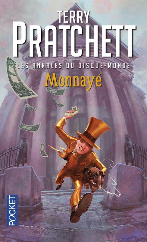 Terry Pratchett: Monnayé (Discworld, #36; Moist Von Lipwig, #2) (French language, 2016)