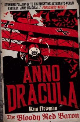 Kim Newman: Anno Dracula 1918 - The Bloody Red Baron (2012, Titan Books (UK))
