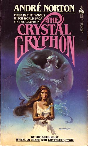 Andre Norton: The Crystal Gryphon (Paperback, 1985, Tom Doherty Associates)