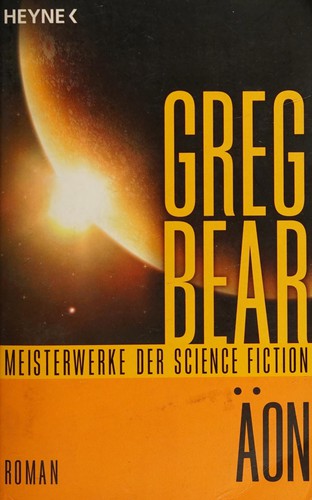 Greg Bear: Äon (German language, 2013, Heyne)