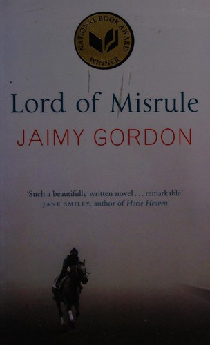 Jaimy Gordon: Lord of misrule (2011, Quercus)