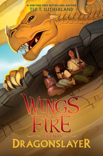 Tui Sutherland: Dragonslayer (Wings of Fire: Legends #2) (2020, Scholastic Press)