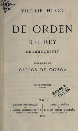 Victor Hugo: De orden del rey (Spanish language, 1869, A. Lacroix)