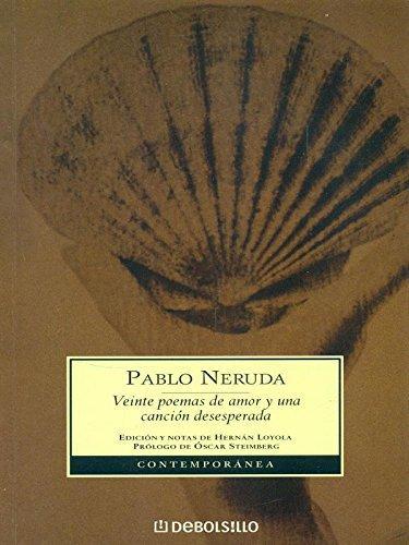 Pablo Neruda: Veinte poemas de amor y una canción desesperada (Spanish language, Debolsillo)