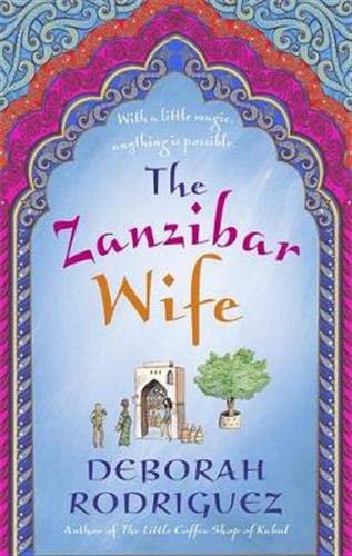 Deborah Rodriguez: The Zanzibar Wife (Paperback, 2018, Sphere)