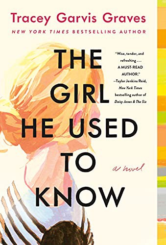 Tracey Garvis Graves: The Girl He Used to Know (Paperback, 2022, St. Martin's Paperbacks)