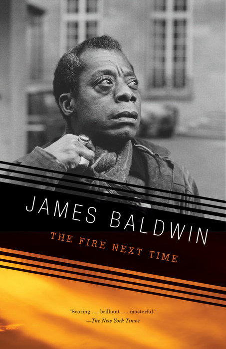 James Baldwin: The Fire Next Time (Paperback, 1993, Vintage)
