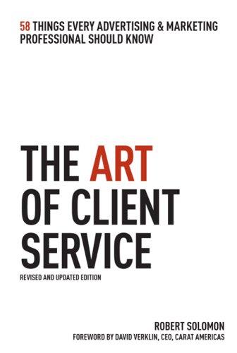 Robert Solomon: The Art of Client Service (Hardcover, 2008, Kaplan Publishing)