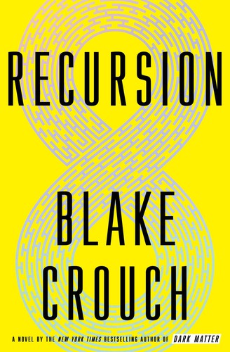 Blake Crouch: Recursion (2019, Crown Publishing Group, The)