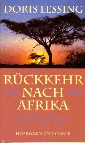 Doris Lessing: Rückkehr nach Afrika. (Hardcover, Hoffmann & Campe)
