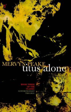 Mervyn Peake: Titus Alone (Paperback, 1998, Vintage)