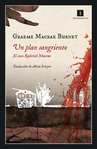 Graeme Macrae Burnet: Un plan sangriento (2019, Impedimenta)