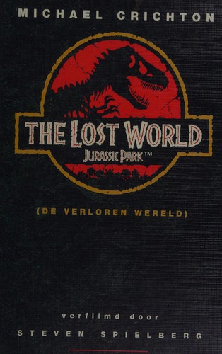Michael Crichton, Michael Crichton: De verloren wereld (Paperback, Dutch language, 1997, Luitingh-Sijthoff)