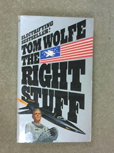 Tom Wolfe: The right stuff (1981, Bantam)